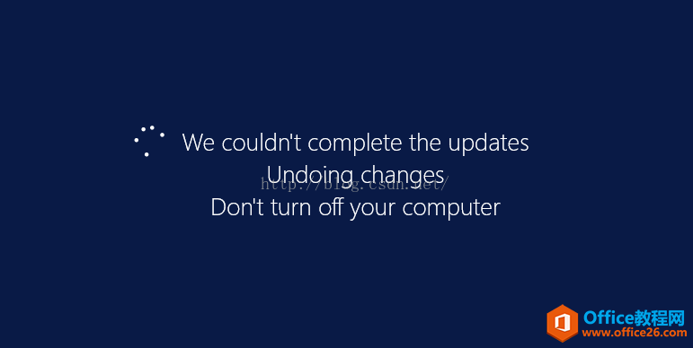 <b>Windows Server 错误＂ We couldn't complete the updates Undoing changes. Don't turn off your c</b>